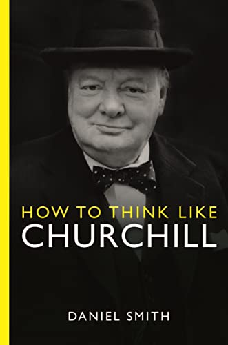 How to Think Like Churchill von Michael O'Mara Books